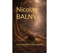 La vie secrète d'une noisette