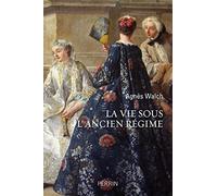 La vie sous l'Ancien Régime