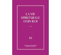 La vie spirituelle d'un roi (miracles) : carnet de méditation de 2 à 3 mois pour approfondir sa relation avec Dieu: Une vie de miracles via l'évangile de Marc