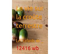 La vie sur la croûte terrestre: Les cafards de _