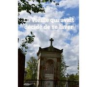La Vieille qui avait décidé de se laver