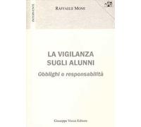 La vigilanza sugli alunni. Obblighi e responsabilità