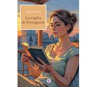 La vigilia di Ferragosto