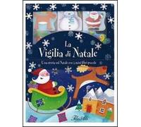 La vigilia di Natale. Ediz. illustrata