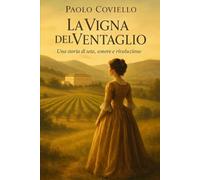 La Vigna del Ventaglio: Una storia di seta, amore e rivoluzione