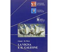 La vigna e il galeone. Uno scrivano di bordo nel Ponente ligure di tarda età colombiana