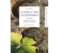 La vigna, il vino e la biodinamica