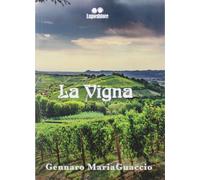 La vigna - [Lupi editore]