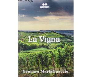 La vigna - [Lupi editore]