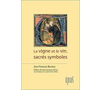 La vigne et le vin, sacrés symboles