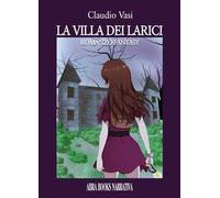 La villa dei larici