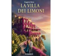 La Villa Dei Limoni: Romanzo