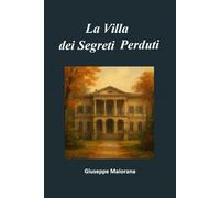 La Villa dei Segreti Perduti