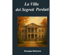 La Villa dei Segreti Perduti