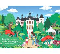 La villa delle meraviglie. Un libro da... esplorare. Ediz. a colori