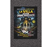 La Villa delle Ombre Nascoste