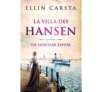 La Villa des Hansen: Un lointain espoir