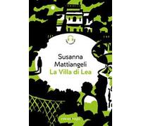 La villa di Lea. Libro + audiolibro. Con File audio per il download
