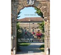 La villa di Montanara tra Cinque e Seicento