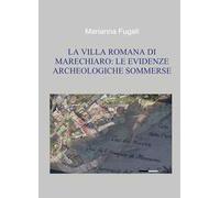 La villa romana di Marechiaro: le evidenze archeologiche sommerse