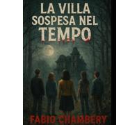 La villa sospesa nel tempo