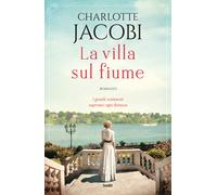 La villa sul fiume - Jacobi Charlotte