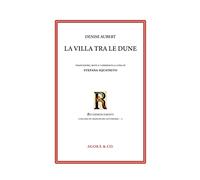 La villa tra le dune. Ediz. italiana e francese