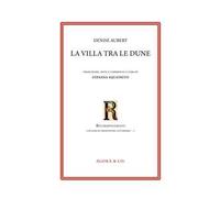 La villa tra le dune. Ediz. italiana e francese