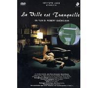 La Ville Est Tranquille. La Città È Tranquilla