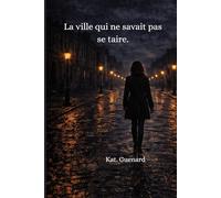 La ville qui ne savait pas se taire