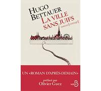 La ville sans juifs: Un roman d'après-demain