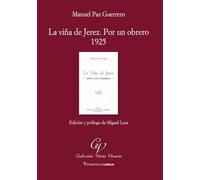 La viña en Jerez por un obrero. 1925: 4