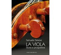 Libri Samuele Danese - La Viola. Storia E Prospettive