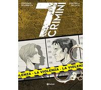 La violenza. 7 crimini