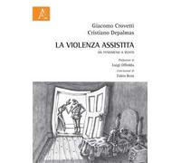 La violenza assistita. Da fenomeno a reato