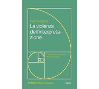La violenza dell'interpretazione