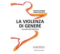 La violenza di genere. Una questione complessa