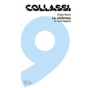 La violenza (e i suoi inganni)