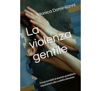 La violenza gentile