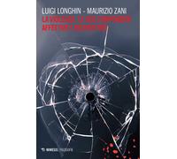La violenza: le sue componenti affettive e distruttive - Longhin Luigi, Za...