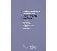 La violenza nel teatro contemporaneo. Lingue e linguaggi a confronto