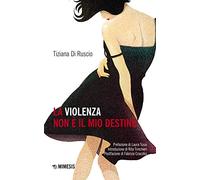 La violenza non è il mio destino