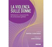 La violenza sulle donne. Definizioni e caratteristiche di un fenomeno globale