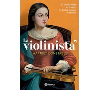 La Violinista: El Mundo Olvidó Su Nombre. Es Hora de Conocer Su Historia (Novela Histórica) / The Instrumentalist (a Historical Novel)