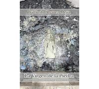 La Virgen de la Piedra: Identidad y Fe en la Comunidad de la Entrada de Cabrera