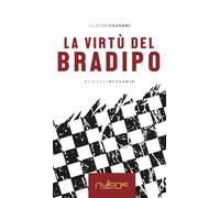 Libri Claudio Leandri - La Virtu Del Bradipo