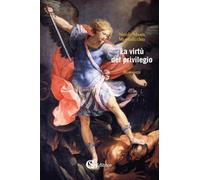 La virtù del privilegio