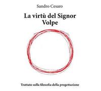 La virtù del signor volpe