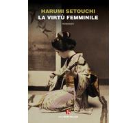 La virtù femminile - Setouchi Harumi