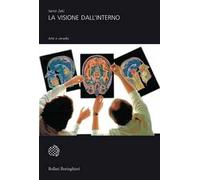 La visione dall'interno. Arte e cervello